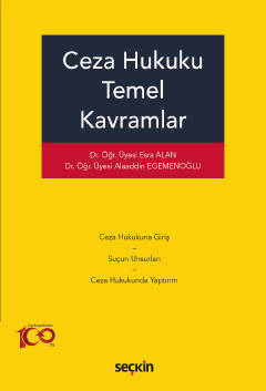 Ceza Hukuku Temel Kavramlar Esra Alan