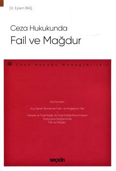 Ceza Hukukunda Fail ve Mağdur Dr.Eylem Baş