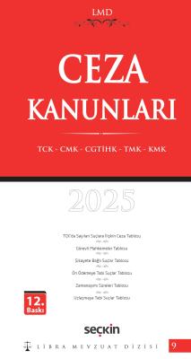 Ceza Kanunları (TCK – CMK – CGTİHK – TMK – KMK) / LMD–9 ( 12.BASKI ) M Ceza Kanunları (TCK – CMK – CGTİHK – TMK – KMK) / LMD–9 ( 12.BASKI ) M