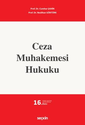 Ceza Muhakemesi Hukuku 16.BASKI Prof. Dr. Cumhur ŞAHİN