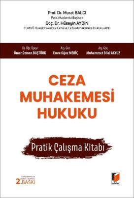 Ceza Muhakemesi Hukuku Pratik Çalışma Kitabı Murat BALCI