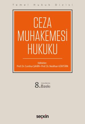 Ceza Muhakemesi Hukuku (THD) 8.BASKI Prof. Dr. Cumhur ŞAHİN