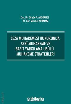 Ceza Muhakemesi Hukukunda Seri Muhakeme ve Basit Yargılama Usulü Muhak