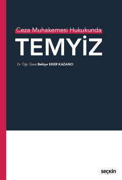 Temyiz Behiye Eker Kazancı