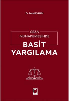 Ceza Muhakemesinde Basit Yargılama ( ŞAHİN ) İsmail Şahin