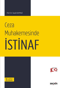 Ceza Muhakemesinde İstinaf 3.BASKI Seydi Kaymaz