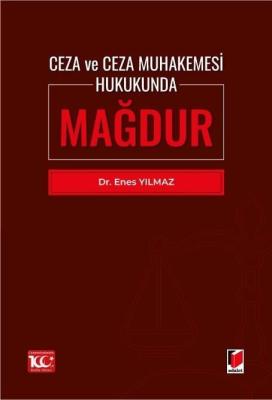 Ceza ve Ceza Muhakemesi Hukukunda Mağdur