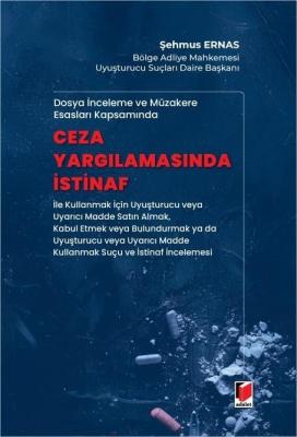 DOSYA İNCELEME VE MÜZAKERE ESASLARI KAPSAMINDA CEZA YARGILAMASINDA İST
