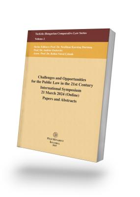 Challenges and Opportunities for the Public Law in the 21st Century International Symposium 21 March 2024 (Online) Papers and Abstracts - Volume 2