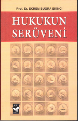 HUKUK SERÜVENİ Ekrem Buğra EKİNCİ