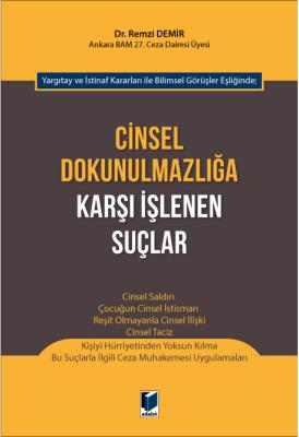 Cinsel Dokunulmazlığa Karşı İşlenen Suçlar Dr.Remzi DEMİR