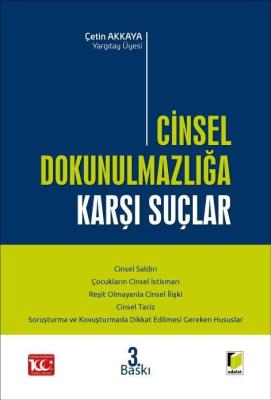 Cinsel Dokunulmazlığa Karşı Suçlar 3.baskı Çetin Akkaya