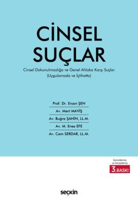 Uygulamada ve İçtihatta Cinsel Suçlar 3.BASKI Prof. Dr. Ersan ŞEN