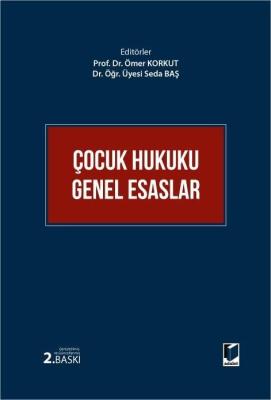 Çocuk Hukuku Genel Esaslar 2.BASKI Ömer Korkut