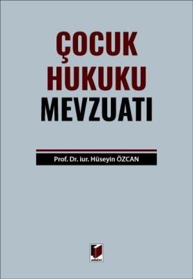 Çocuk Hukuku Mevzuatı Prof. Dr. Hüseyin ÖZCAN