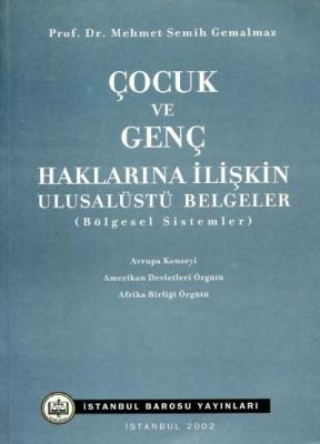 Çocuk ve Genç Haklarına İlişkin Ulusalüstü Belgeler Prof.Dr.Mehmet Sem
