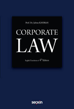 Corporate Law 4.baskı Prof. Dr. Şaban KAYIHAN