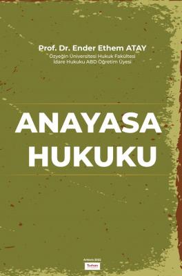 Anayasa Hukuku ( ATAY ) Prof. Dr. Ender Ethem Atay