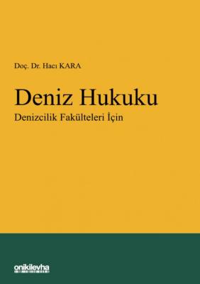 Deniz Hukuku Prof. Dr. Hacı KARA
