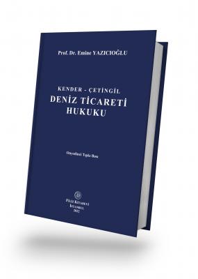 Deniz Ticareti Hukuku Prof. Dr. Emine YAZICIOĞLU