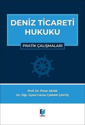 Deniz Ticareti Hukuku Pratik Çalışmalar