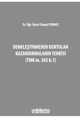 Denkleştirmeden Kurtulan Kazandırmaların Tenkisi (TMK m. 565 b.1) ( PE