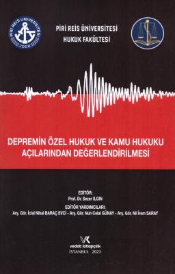 DEPREMİN ÖZEL HUKUK VE KAMU HUKUKU AÇILARINDAN DEĞERLENDİRİLMESİ Prof.