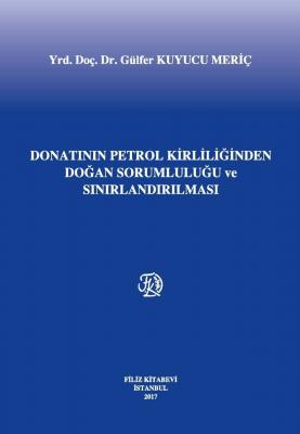 DONATANIN PETROL KİRLİLİĞİNDEN DOĞAN SORUMLULUĞU ve SINIRLANDIRILMASI 