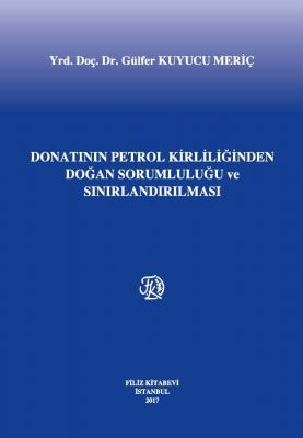 DONATANIN PETROL KİRLİLİĞİNDEN DOĞAN SORUMLULUĞU ve SINIRLANDIRILMASI 