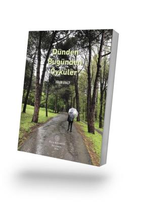 Dünden Bugünden Öyküler Güler ERALP