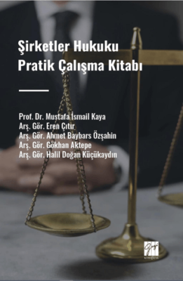Şirketler Hukuku Pratik Çalışma Kitabı Ahmet Baybars Özşahin