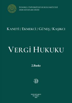 Vergi Hukuku 2.baskı Prof. Dr. Selim KANETİ