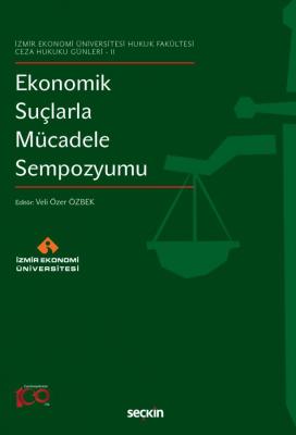 Ekonomik Suçlarla Mücadele Sempozyumu ( ÖZBEK ) Prof. Dr. Veli Özer ÖZ