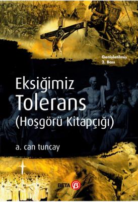 Eksiğimiz Tolerans (Hoşgörü Kitapçığı) 2.BASKI Prof. Dr. A. Can Tuncay