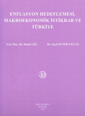 Enflasyon Hedeflemesi, Makro Ekonomik İstikrar ve Türkiye