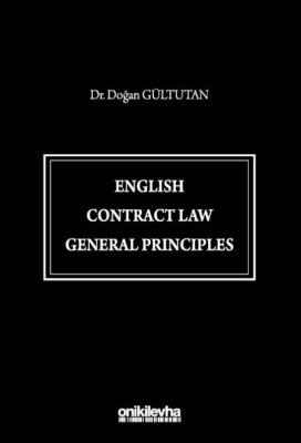 English Contract Law General Principles Doğan Gültutan