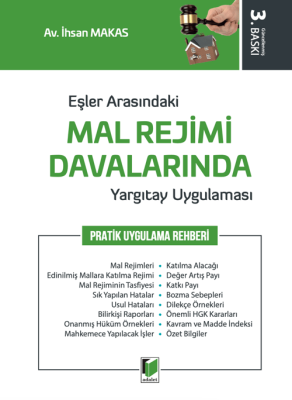 Eşler Arasındaki Mal Rejimi Davalarında Yargıtay Uygulaması 3.BASKI