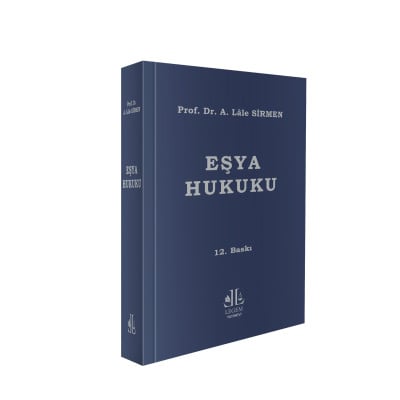 Eşya Hukuku 12.BASKI A. Lale Sirmen