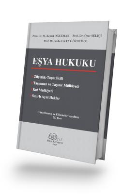 Eşya Hukuku 25. Baskı Prof. Dr. M. Kemal OĞUZMAN