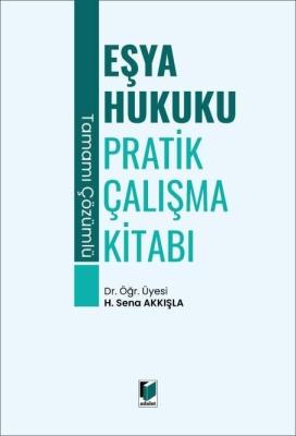 Eşya Hukuku Pratik Çalışma Kitabı