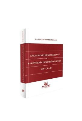 Evlenmenin Hükümsüzlüğü ve Evlenmenin Hükümsüzlüğünün Sonuçları Elif I