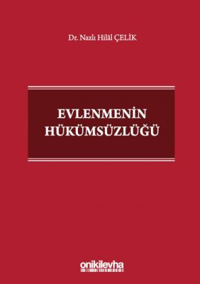 Evlenmenin Hükümsüzlüğü Nazlı Hilal Çelik