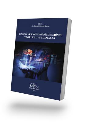 Finans ve Ekonomi Bilimlerinde Teori ve Uygulamalar (e-Kitap) Dr. Öğr.