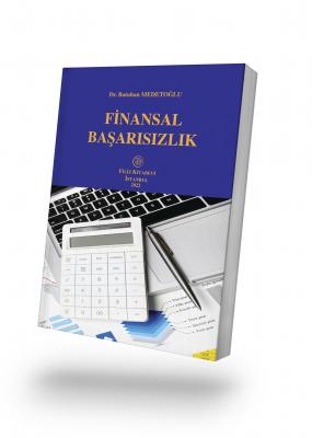 Finansal Başarısızlık Dr. Öğr. Üyesi Batuhan MEDETOĞLU