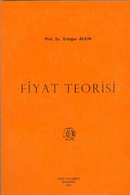 Fiyat Teorisi (Alkin) Prof. Dr. Erdoğan ALKİN