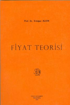 Fiyat Teorisi (Alkin) Prof. Dr. Erdoğan Alkin