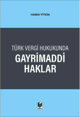 Türk Vergi Hukukunda Gayrimaddi Haklar (YİTKİN ) Yaren Yitkin