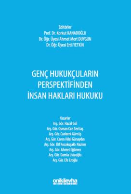 Genç Hukukçuların Perspektifinden İnsan Hakları Hukuku Prof. Dr. Osman