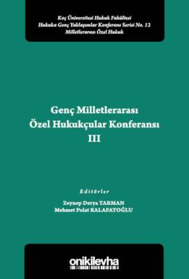 Genç Milletlerarası Özel Hukukçular Konferansı III