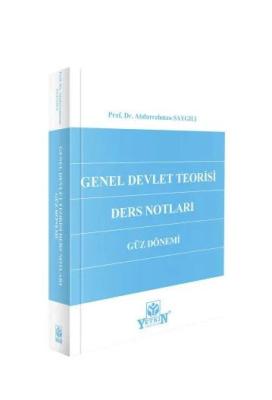 Genel Devlet Teorisi Ders Notları Güz Dönemi Abdurrahman Saygılı